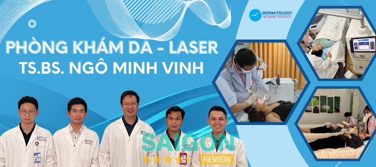 Phòng khám Da - Laser TS. BS. Ngô Minh Vinh tại Quận 10, TPHCM