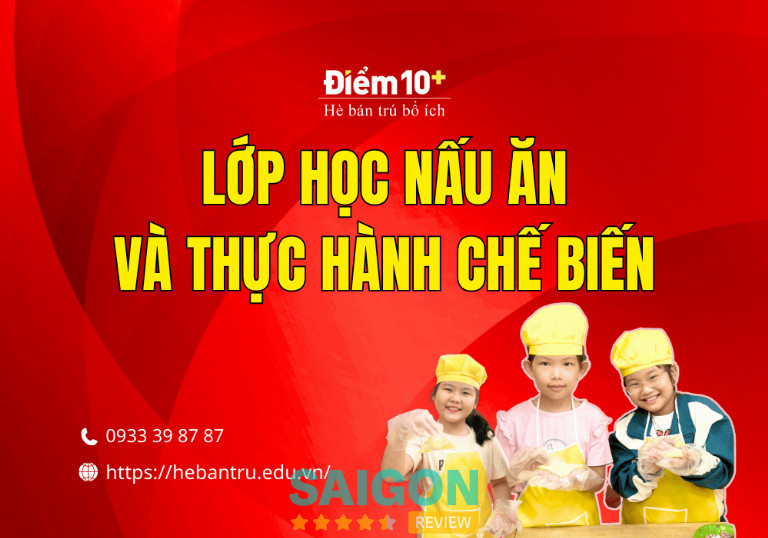 Lớp nấu ăn tại Hè Bán Trú Điểm 10+