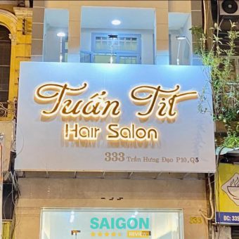 Bài viết đánh giá về Tuấn Tít Hair Salon: 333 Trần Hưng Đạo, P. Chợ Lớn quận 5 cũ
