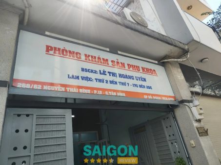 Bài viết đánh giá về Phòng khám sản phụ khoa bs Hoàng Uyên: 268/62 Nguyễn Thái Bình, p. Bảy Hiền TPHCM